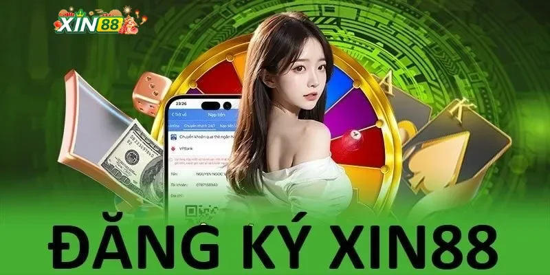 Hướng dẫn chi tiết thao tác để đăng ký Xin88