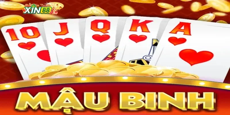 Mẹo chơi Mậu Binh hiệu quả tại Xin88