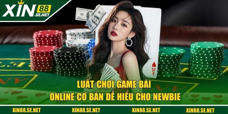 Luật chơi game bài online